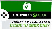 Cómo comprar juegos desde tu Xbox One - #TutorialesXbox