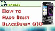 How to Hard Reset BlackBerry Q10