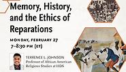 Video: Memory, History, and the Ethics of Reparations