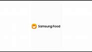 Samsung Food : Introduction Video l Samsung