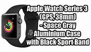 https://amzn.to/2QBpAvl Apple Watch Series 3 (GPS, 38mm) - Space Gray Aluminium Case with Black Spor