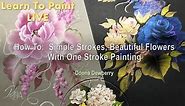 Learn to Paint One Stroke - LIVE With Donna: Simple Strokes, Beautiful Flowers | Donna Dewberry 2023