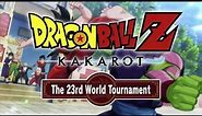 DRAGON BALL Z: KAKAROT – The 23rd World Tournament Launch Trailer