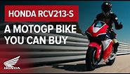 The ONLY MotoGP Bike You Can Go and Buy - Honda RC213V-S