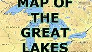 MAP OF THE GREAT LAKES