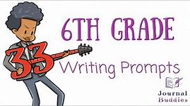 6th Grade Writing Prompts