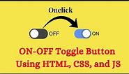 Animated Toggle Button with JavaScript | ON-OFF Toggle Button Using HTML, CSS, and JS