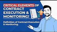 Critical Elements of Contract Execution and Monitoring! #contractmonitoring