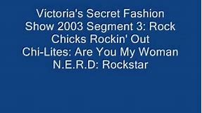 Victoria's Secret Fashion Show 2003 Segment 3: Rock Chicks Rockin' Out