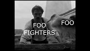 Foo Fighters fighting Foo meme