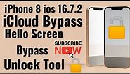 iPhone 8 ios 16.7.2 Hello Bypass Unlock Tool | iPhone 8 iCloud Bypass With Unlock Tool | iphone 8