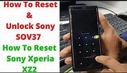 How To Reset & Unlock Sony SOV37 | How To Reset Sony Xperia XZ2 | Sony SOV37 Unlock