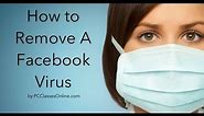 How to Remove a Facebook Virus