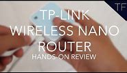 TP-LINK 300Mbps Wireless N Nano Router : Review