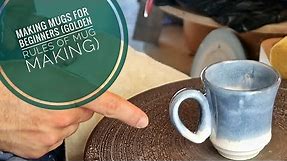 Mugs for beginners (Golden rules of mug making)