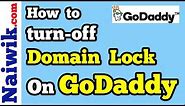 How to turn off Domain Lock on Godaddy || Unlock Domain