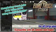 Invisible/Ghost Trailer for all cargo jobs (Compatible with all vehicles and map mods) - ETS2