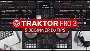 5 Beginner DJ Tips for Traktor Pro 3
