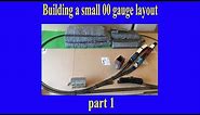 Building A Small 00 Gauge Model Railway Layout Part 1