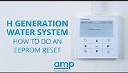 How to do an eeprom reset on the Panasonic H Generation Air to Water Heat Pump