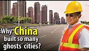 Why CHINA built so many "GHOST" CITIES? - The government used the land as free money