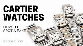 How to Spot a Fake Cartier Watch | SwissWatchExpo [Cartier Watches]