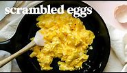 SCRAMBLED EGGS - How To Make Perfect Scrambled Eggs for Breakfast