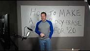 How To Make A 4'x8' Dry Erase Board For $20