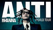 Rihanna | DVD The ANTI World Tour Live (HD) | Full Show