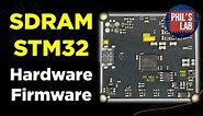 SDRAM Hardware & Firmware Tutorial (STM32) - Phil's Lab #80