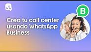 Cómo IMPLEMENTAR un Call Center en WhatsApp Business | Whaticket