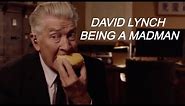 David Lynch being a madman for a relentless 8 minutes and 30 seconds | cosmavoid