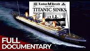 Who Sank The Titanic? - The Secrets Behind the History | Free Documentary History