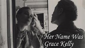 Her Name Was Grace Kelly:Her Name Was Grace Kelly