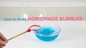 How to Make Homemade Bubbles