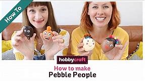 How to Make Pebble People | Kids' Craft Club | Hobbycraft