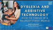 Dyslexia and Assistive Technology How to Thrive in a Neurodiverse World | ToHealth Ltd