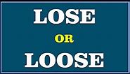 Loose vs Lose | Difference between Loose and Lose English Grammar | Letstute English