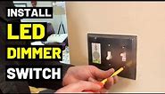 How To Install LED Light Dimmer Switch