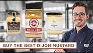 The Key to Buying the Best Dijon Mustard