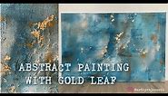TEAL/BLUE ABSTRACT PAINTING WITH GOLD LEAF