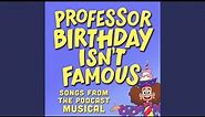 I'm Professor Birthday (feat. Jaime Lyn Beatty)