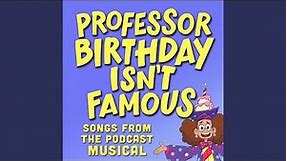 I'm Professor Birthday (feat. Jaime Lyn Beatty)