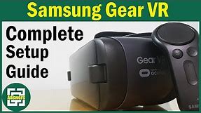 Samsung Gear VR with Controller Complete Setup Guide