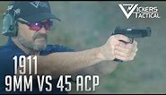 1911 - 9mm vs 45 ACP