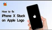How to Fix iPhone X Stuck on Apple Logo - Apple Logo Keeps Flashing and Won’t Turn On | 5 Easy Fixes