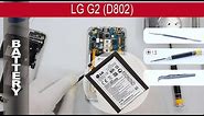 How to replace 🔋 battery 📱 LG G2 D802 (D800, D802) Tutorial
