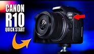 Canon R10 - Quick Start Guide for Beginners - Get Up and Running Fast!