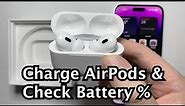 How to Charge AirPods Pro 2 & Check Battery %!