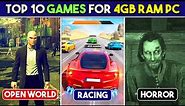 Top 10 Games For *4GB RAM* PCs | Good Graphics, Open World, Horror, Racing….& More